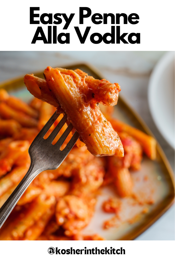 Easy Penne Alla Vodka Kosher In The Kitch!